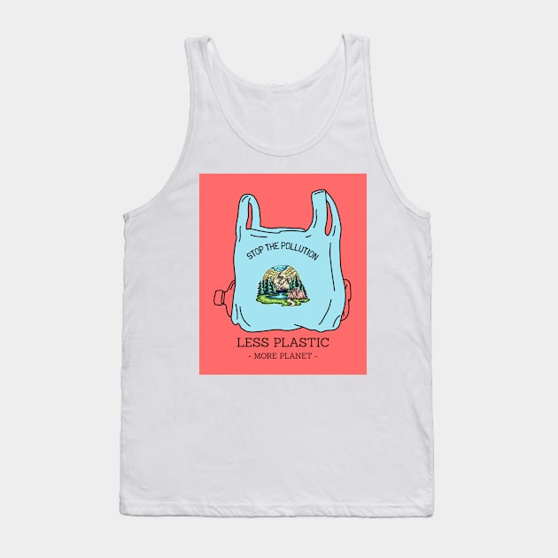 Less Plastic, More Planet Tank Top by Trahpek